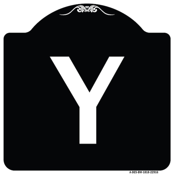 Signmission Sign with Letter Y Heavy-Gauge Aluminum Architectural Sign, 18" x 18", BW-1818-22916 A-DES-BW-1818-22916 - main